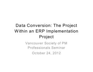 Data Conversion: The Project Within an ERP Implementation Project