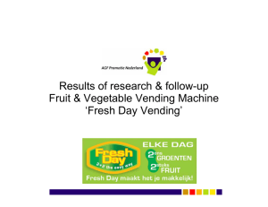 Results of research & follow-up Fruit & Vegetable Vending Machine
