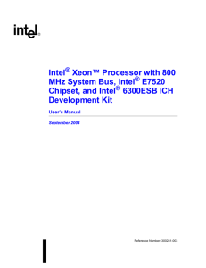 Intel Xeon™ Processor with 800 MHz System Bus, Intel E7520