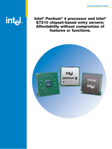 Intel® Pentium® 4 processor and Intel® E7210 chipset