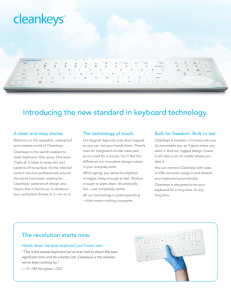 Introducing the new standard in keyboard technology.