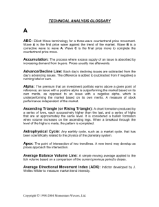 TECHNICAL ANALYSIS GLOSSARY Ascending Triangle (or Rising