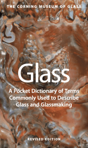 Glass: A Pocket Dictionary of Terms Commonly Used to Describe