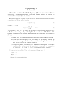 Macroeconomics B Problem set 1 This problem set will be collected