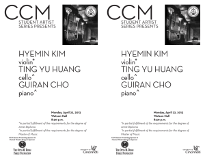 HYEMIN KIM violin* TING YU HUANG cello^ GUIRAN CHO piano