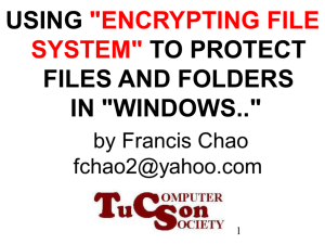 USING "ENCRYPTING FILE SYSTEM" TO PROTECT FILES AND