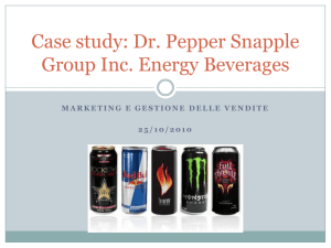 Case study: Dr. Pepper Snapple Group Inc. Energy Beverages