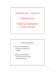 Exploring Data Numerical Summaries of One Variable Statistics 111