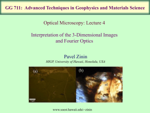 Pavel Zinin Optical Microscopy: Lecture 4 Interpretation of the 3