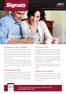 Free up your cash A better home loan deal Consolidate your debt