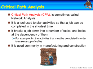 Critical Path Analysis Critical Path Analysis