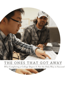 THE ONES THAT GOT AWAY: Why Completing a College