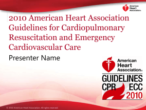 2010 American Heart Association Guidelines for Cardiopulmonary