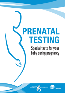 Prenatal Testing - Centre for Genetics Education
