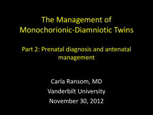 The Management of Monochorionic