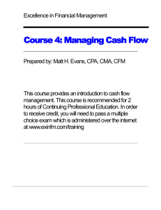 Course 4: Managing Cash Flow Course 4: Managing Cash Flow