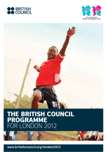 THE BRITISH COUNCIL PROGRAMME FOR LONDON 2012