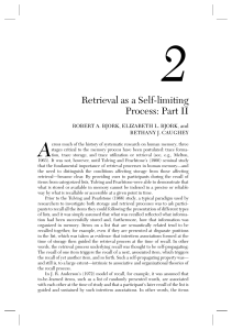 Retrieval as a Self-limiting Process: Part II