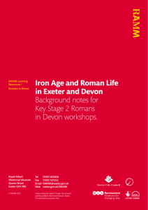 Iron Age and Roman Life in Exeter and Devon Background notes for