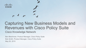 Capturing New Business Models and Revenues with Cisco Policy