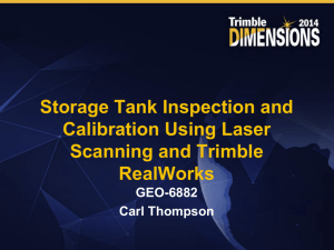 Storage Tank Inspection and Calibration Using Laser Scanning and