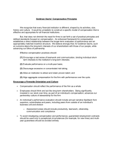 Goldman Sachs' Compensation Principles We recognize that every