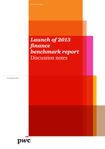 Launch of 2013 finance benchmark report Discussion notes