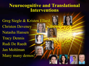 Siegle Slides - Neurocognitive Therapies/Translational Research