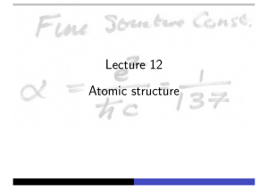 Lecture 12 Atomic structure