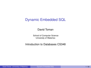 Dynamic Embedded SQL - the David R. Cheriton School of