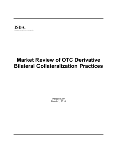 Market Review of OTC Derivative Bilateral Collateralization