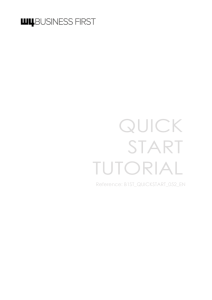 BUSINESS FIRST Quick Start Tutorial