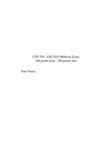 CSE 538 – Fall 2014 Midterm Exam 140 points total