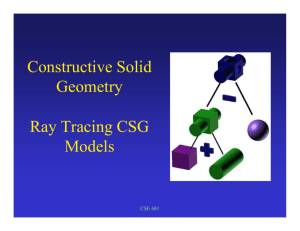 Constructive Solid Constructive Solid Geometry Ray Tracing CSG