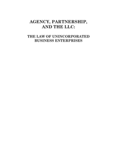 AGENCY, PARTNERSHIP, AND THE LLC: THE LAW