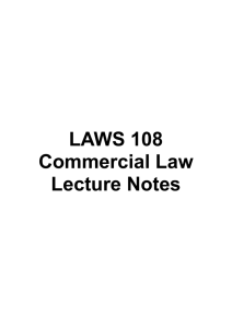 LAWS 108 Commercial Law Lecture Notes