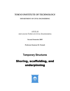 Temporary Structures Shoring, scaffolding, and underpinning