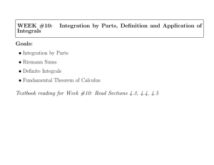WEEK #10: Integration by Parts, Definition and Application of