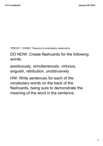 DO NOW: Create flashcards for the following words: assiduously