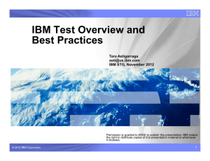 IBM Test Overview and Best Practices
