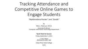 Tracking Attendance and Competitive Online Games to Engage