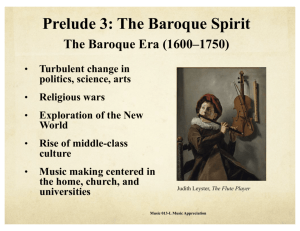 Prelude 3: The Baroque Spirit The Baroque Era