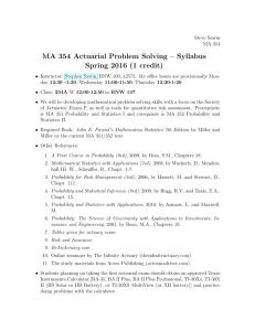 MA 354 Actuarial Problem Solving – Syllabus Spring 2016 (1 credit)
