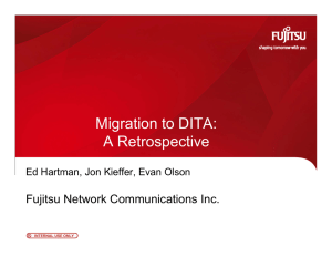 Migration to DITA: A Retrospective A Retrospective