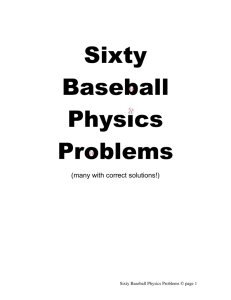 Sixty Baseball Physics Problems