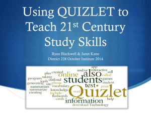 Using QUIZLET to Teach 21st Century Study Skills