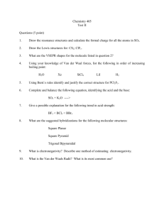 Chemistry 405 Test II Questions (5 point) 1. Draw the resonance