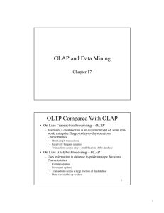 OLAP and Data Mining OLTP Compared With OLAP