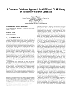 A Common Database Approach for OLTP and OLAP Using an In