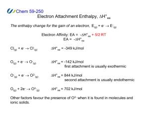 Chem 59-250 Electron Attachment Enthalpy, ΔH°
